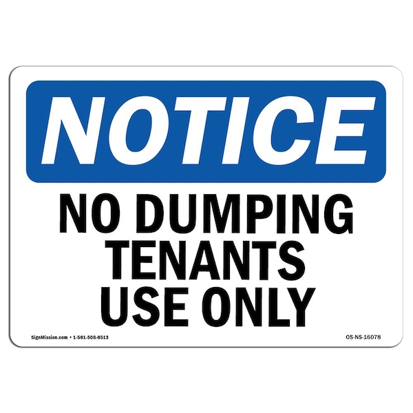 Safety Sign, OSHA Notice, 3.5" Height, NOTICE No Dumping Tenant Use Only Sign, Landscape, 10PK